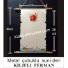 metal çubuklu kılıflı lüx ferman (TÜRKİYE)