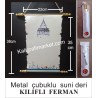 metal çubuklu kılıflı lüx ferman (GALATA)