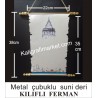 metal çubuklu kılıflı lüx ferman (GALATA)