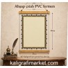ahşap çıtalı PVC ferman (ince tezhib)