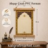 ahşap çıtalı PVC ferman (gold tezhib)